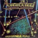 Cover of Unstoppable Force + Mad Locust Rising, 1999, CD