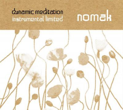 Nomak – Dynamic Meditation Instrumental Limited (2010, CD) - Discogs