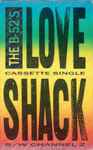 Cover of Love Shack, 1989, Cassette