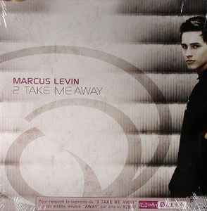 Marcus Levin - 2 Take Me Away album cover