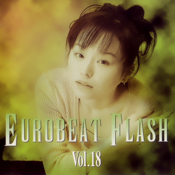 Eurobeat Flash Vol. 18 (1998, CD) - Discogs