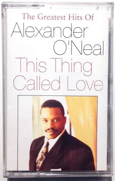 Alexander O'Neal – This Thing Called Love - The Greatest Hits Of