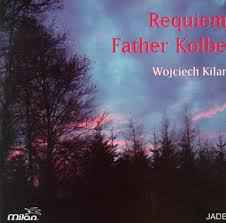 Wojciech Kilar – Requiem Father Kolbe (1996, CD) - Discogs