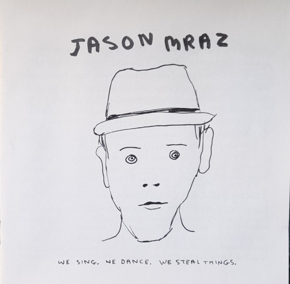 Jason Mraz – We Sing, We Dance, We Steal Things (2008, CD) - Discogs