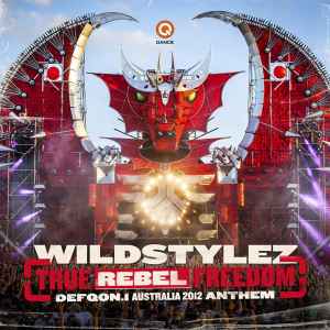Wildstylez - True Rebel Freedom (Defqon.1 Australia 2012 Anthem)