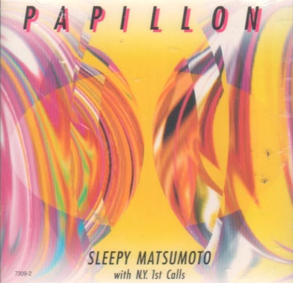 télécharger l'album Sleepy Matsumoto With NY 1st Calls - Papillon
