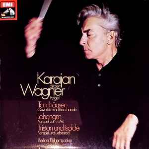 Wagner - Herbert von Karajan, Berliner Philharmoniker – Karajan 