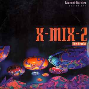 X-Mix-2 - The Tracks - Laurent Garnier