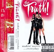 Tha Truth! – Makin' Moves... Everyday (1997, Cassette) - Discogs