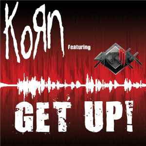 Korn Featuring Skrillex - Get Up