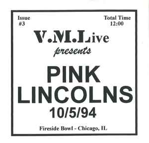 10/5/94 (Fireside Bowl - Chicago, IL) - Pink Lincolns