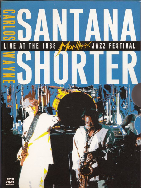 Carlos Santana & Wayne Shorter Band – Live At The 1988 Montreux 