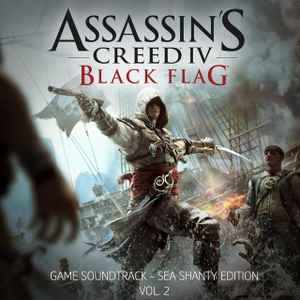 Various - Assassin's Creed IV: Black Flag Game Soundtrack - Sea Shanty Edition, Vol. 2 album cover