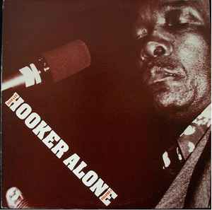 John Lee Hooker - Alone Volume 1 album cover