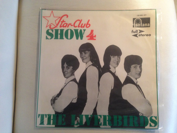 The Liverbirds – Star-Club Show 4 (1965, Vinyl) - Discogs