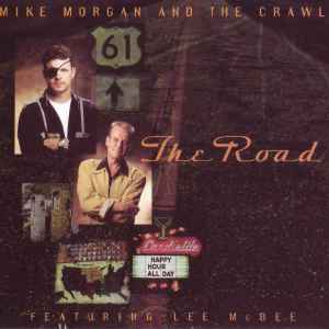 Mike Morgan & The Crawl - The Road