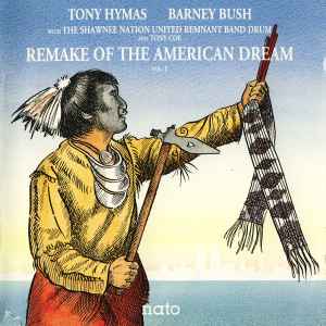 Remake of the american dream / Tony Hymas, p | Hymas, Tony. P