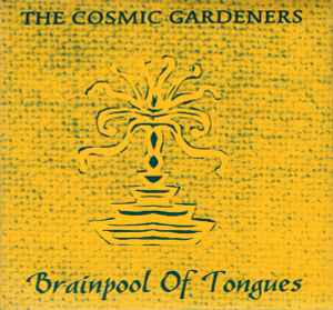 Brainpool Of Tongues - The Cosmic Gardeners