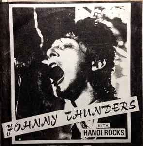 Johnny Thunders With Hanoi Rocks – Pills (1987, Vinyl) - Discogs