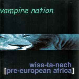 Vampire Nation - Wise-Ta-Nech [Pre-European Africa] album cover