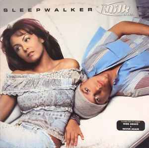 Sleepwalker - Milk Inc.
