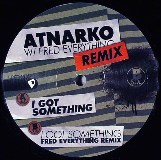 télécharger l'album Atnarko W Fred Everything - I Got Something