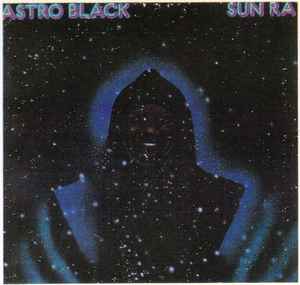 Astro Black - Sun Ra