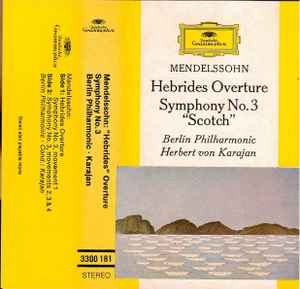Felix Mendelssohn-Bartholdy - Hebrides Overture Symphony No.3 "Scotch" album cover