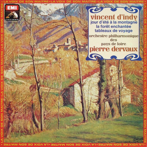 lataa albumi Vincent d'Indy Orchestre Philharmonique Des Pays De Loire, Pierre Dervaux - Jour DÉté À La Montagne La Forêt Enchantée Tableaux De Voyage