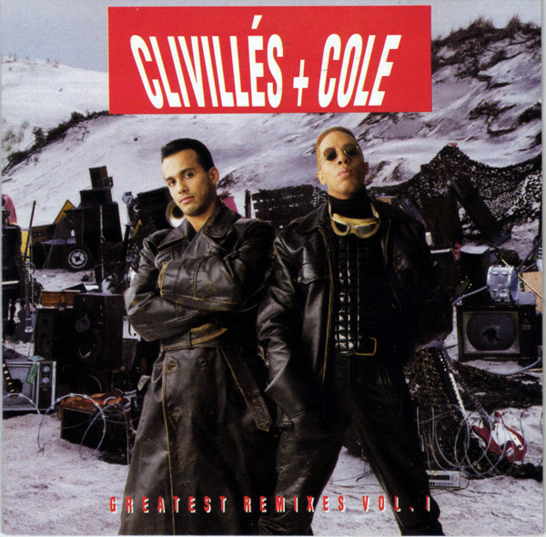 Clivillés + Cole – Greatest Remixes Vol. 1 (1992, CD) - Discogs