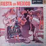 Cover of Fiesta En Mexico, 1959, Vinyl