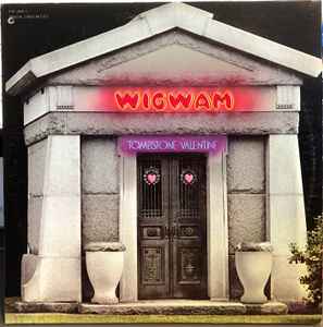 Pochette de l'album Wigwam (3) - Tombstone Valentine