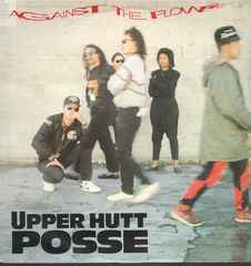 Upper Hutt Posse - Against The Flow album cover