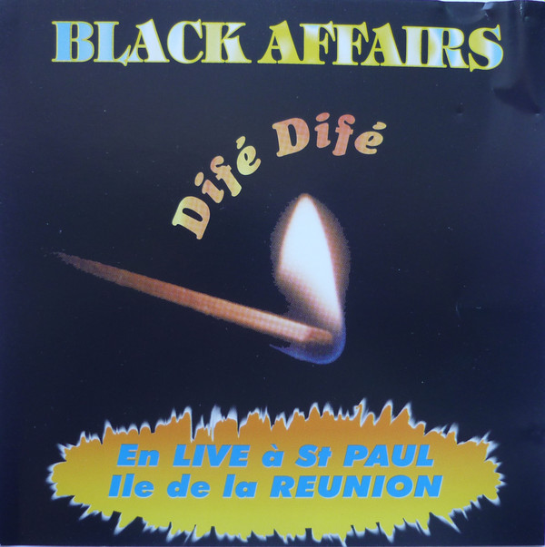 baixar álbum Black Affairs - Difé Difé En Live A St Paul Ile De La Réunion