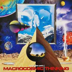 Macrocosmic Thinking - The Soulless Party