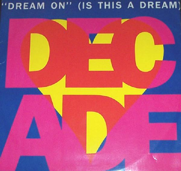 Love Decade – Dream On (Is This A Dream) (1991, Vinyl) - Discogs