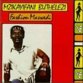 Mzikayifani Buthelezi - Fashion Maswedi album cover