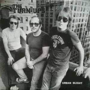 Urban Blight - The Turn Ups