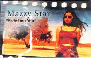 Mazzy Star - Fade Into You album cover