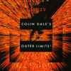 Colin Dale - Colin Dale's Outer Limits²