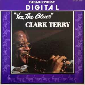 Clark Terry - Yes, The Blues album cover