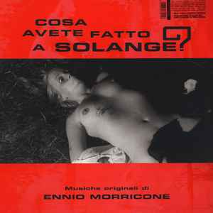 Ennio Morricone - Cosa Avete Fatto A Solange? album cover