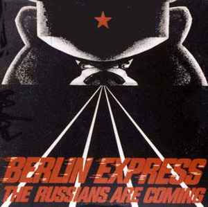 Berlin Express - The Russians Are Coming album cover