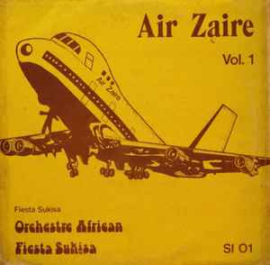 L'Orchestre African Fiesta Sukisa - Air Zaire Vol. 1 album cover