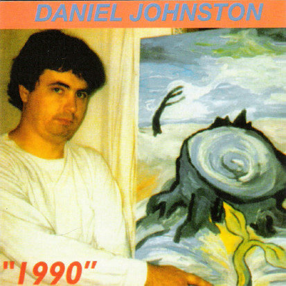 Daniel Johnston - 1990 | Releases | Discogs