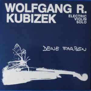 Deine Farben - Electric Violin Solo - Wolfgang R. Kubizek
