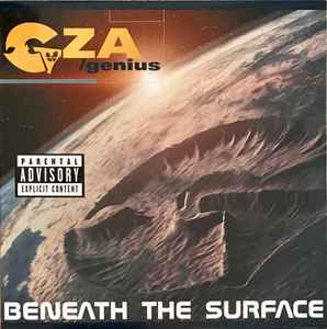 Beneath The Surface - GZA / Genius