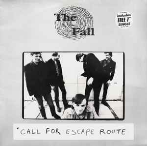 Call For Escape Route - The Fall