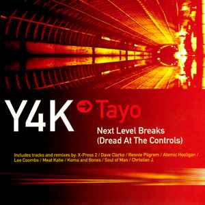 Tayo - Y4K → Tayo - Next Level Breaks (Dread At The Controls)