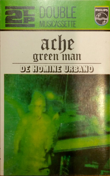 Ache – Green Man / De Homine Urbano / Little Things (1976